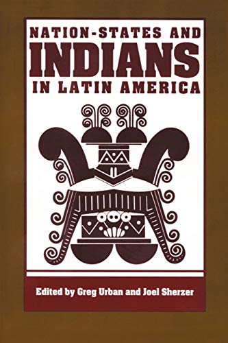 Imagen de archivo de NATION-STATES AND INDIANS IN LATIN AMERICA. a la venta por Nelson & Nelson, Booksellers