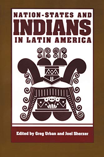 Stock image for NATION-STATES AND INDIANS IN LATIN AMERICA. for sale by Nelson & Nelson, Booksellers