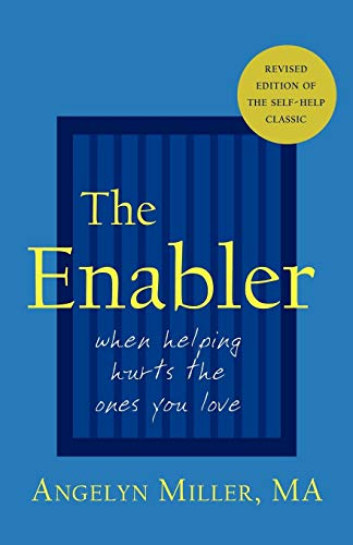 Beispielbild fr The Enabler: When Helping Hurts the Ones You Love zum Verkauf von SecondSale