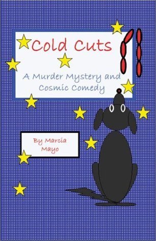Stock image for Cold Cuts: A Murder Mystery and Cosmic Comedy for sale by ThriftBooks-Dallas