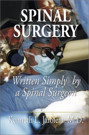 Beispielbild fr Spinal Surgery Written Simply by a Spinal Surgeon zum Verkauf von Front Cover Books