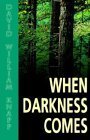 Stock image for When Darkness Comes for sale by Books From California