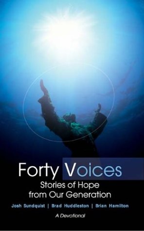 Beispielbild für Forty Voices : Stories of Hope from Our Generation: a Devotional zum Verkauf von Better World Books