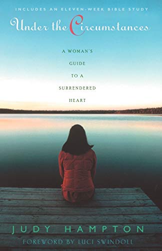 Beispielbild fr Under the Circumstances: A Woman's Guide to a Surrendered Heart zum Verkauf von SecondSale