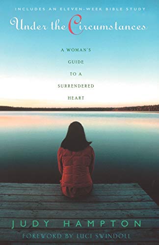 Stock image for Under the Circumstances: A Woman's Guide to a Surrendered Heart for sale by SecondSale