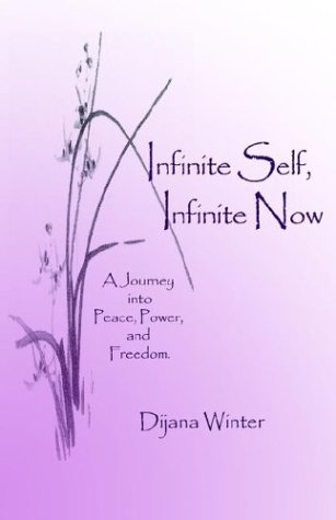 Stock image for Infinite Self, Infinite Now: A Journey into Peace, Power, and Freedom for sale by Ergodebooks