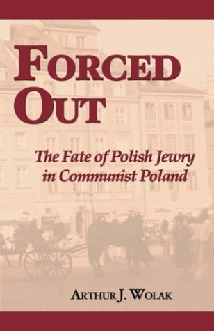 9781587362910: Forced Out: The Fate of Polish Jewry in Communist Poland