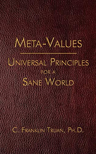 9781587363146: Meta-Values: Universal Principles for a Sane World