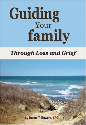 Beispielbild fr Guiding Your Family Through Loss and Grief zum Verkauf von ThriftBooks-Atlanta