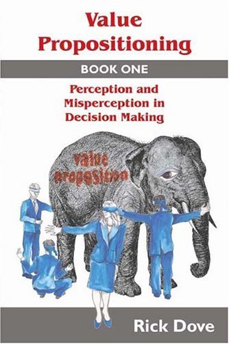 Stock image for Value Propositioning: Book One -- Perception and Misperception in Decision Making for sale by HPB-Red