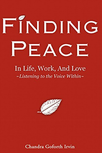 Stock image for Finding Peace In Life, Work, and Love: Listening to the Voice Within for sale by Red's Corner LLC