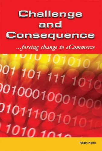 9781587364143: Challenge And Consequence: Forcing Change To eCommerce