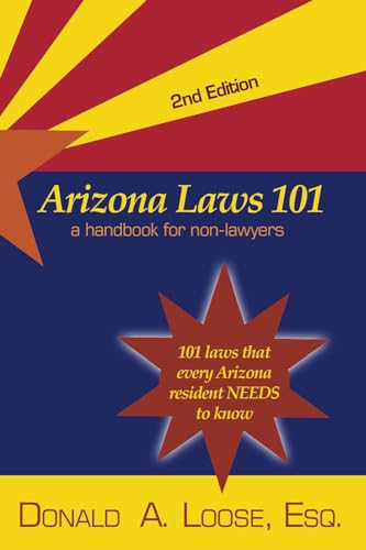 Beispielbild fr Arizona Laws 101: A Handbook for Non-Lawyers zum Verkauf von Books From California