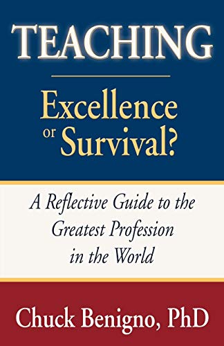Beispielbild fr Teaching: Excellence or Survival? zum Verkauf von SecondSale