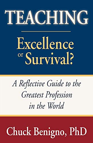 Stock image for Teaching: Excellence or Survival? for sale by SecondSale