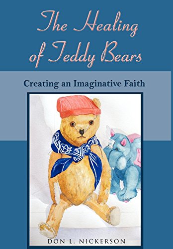 9781587367854: The Healing of Teddy Bears: Creating an Imaginative Faith