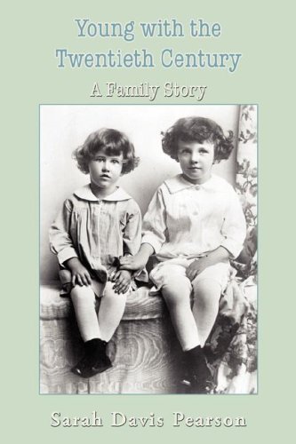 Stock image for Young With the Twentieth Century: A Family Story for sale by HPB-Emerald