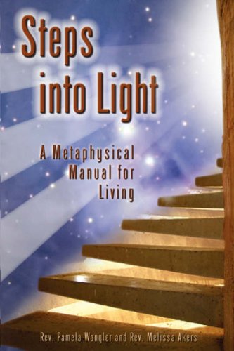 9781587369520: Steps into Light: A Metaphysical Manual for Living