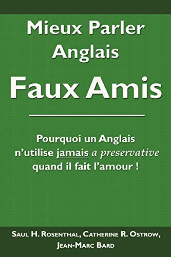 Imagen de archivo de Mieux Parler Anglais: Faux Amis a la venta por Lakeside Books