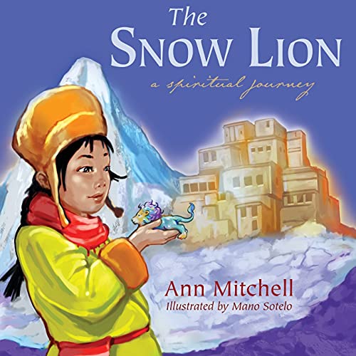 The Snow Lion: A Spiritual Journey (9781587369834) by Mitchell, Ann