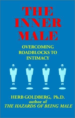 Beispielbild fr The Inner Male: Overcoming Roadblocks to Intimacy zum Verkauf von SecondSale