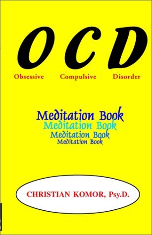 Beispielbild fr The Obsessive Compulsive's Meditation Book zum Verkauf von HPB-Red