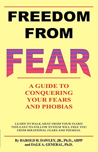 Beispielbild fr Freedom from Fear: A Guide to Conquering Your Fears and Phobias zum Verkauf von Lucky's Textbooks