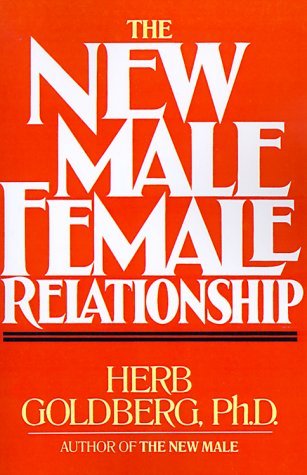 Beispielbild fr The New Male Female Relationship zum Verkauf von Better World Books