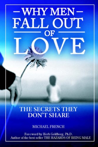 Beispielbild fr Why Men Fall Out of Love: The Secrets They Don't Tell zum Verkauf von SecondSale