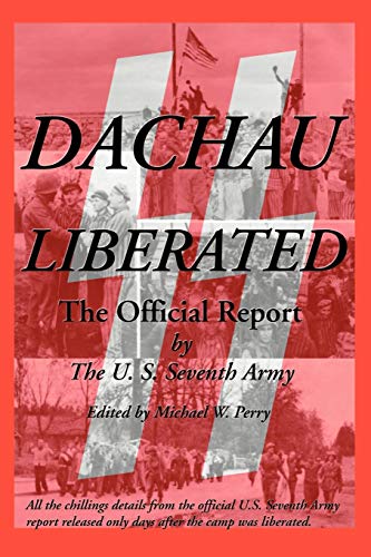Imagen de archivo de Dachau Liberated : The Official Report a la venta por HPB-Red