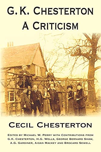 Imagen de archivo de G. K. Chesterton, a Criticism a la venta por ThriftBooks-Atlanta