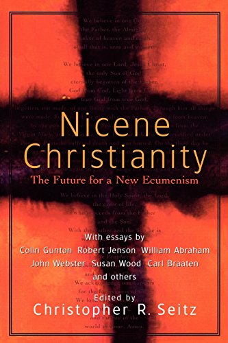 Beispielbild fr Nicene Christianity: The Future for a New Ecumenism zum Verkauf von Windows Booksellers