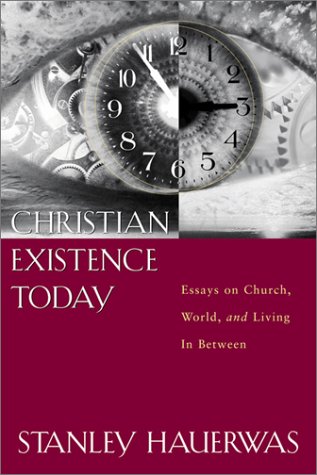 9781587430220: Christian Existence Today: Essays on Church, World, and Living in Between