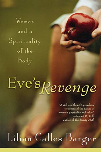 Imagen de archivo de Eve's Revenge: Women and a Spirituality of the Body a la venta por Rosario Beach Rare Books