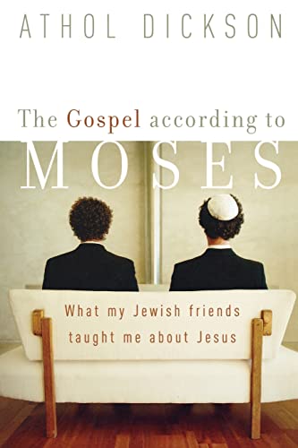 Stock image for Gospel according to Moses, The: What My Jewish Friends Taught Me about Jesus for sale by SecondSale