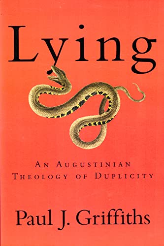 Stock image for Lying An Augustinian Theology of Duplicity for sale by Frenchboro Books
