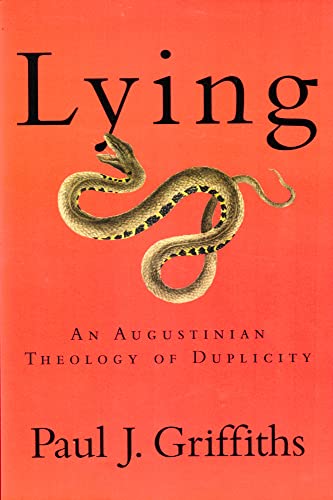 Stock image for Lying: An Augustinian Theology of Duplicity for sale by The Maryland Book Bank