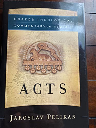 9781587430947: Acts (Brazos Theological Commentary on the Bible)
