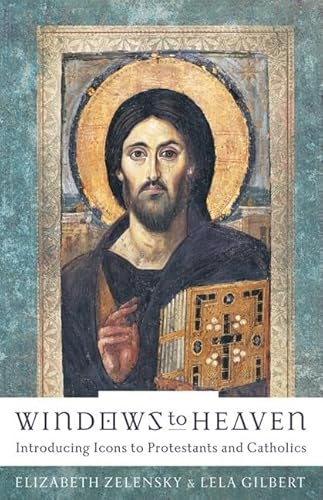 Beispielbild fr Windows to Heaven : Introducing Icons to Protestants and Catholics zum Verkauf von Better World Books