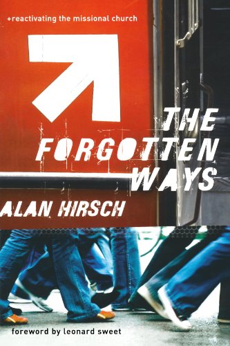 9781587431647: The Forgotten Ways: Reactivating the Missional Church