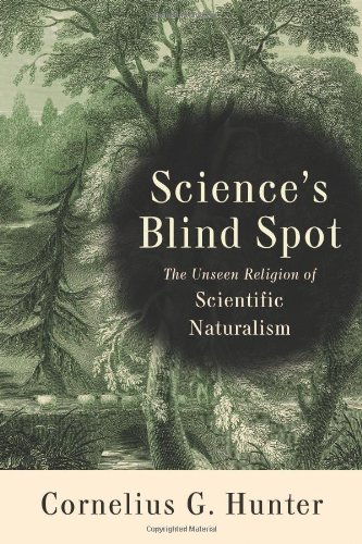 9781587431708: Science's Blind Spot: The Unseen Religion of Scientific Naturalism