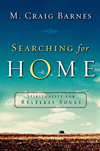 Beispielbild fr Searching for Home: Spirituality for Restless Souls zum Verkauf von Your Online Bookstore