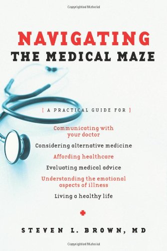 9781587432071: Navigating the Medical Maze: A Practical Guide