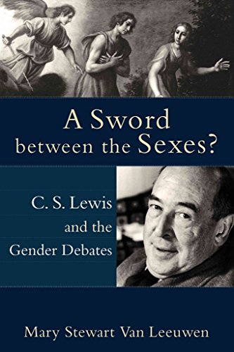 Stock image for Sword between the Sexes? , A: C. S. Lewis and the Gender Debates for sale by Goodwill Industries
