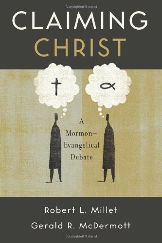 Beispielbild fr Claiming Christ: A Mormon-Evangelical Debate zum Verkauf von Wonder Book