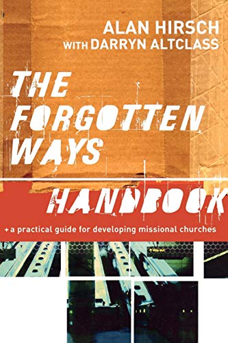 9781587432491: The Forgotten Ways Handbook: A Practical Guide for Developing Missional Churches