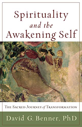9781587432965: Spirituality and the Awakening Self: The Sacred Journey of Transformation