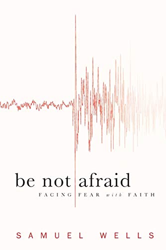 Beispielbild fr Be Not Afraid: Facing Fear with Faith zum Verkauf von WorldofBooks