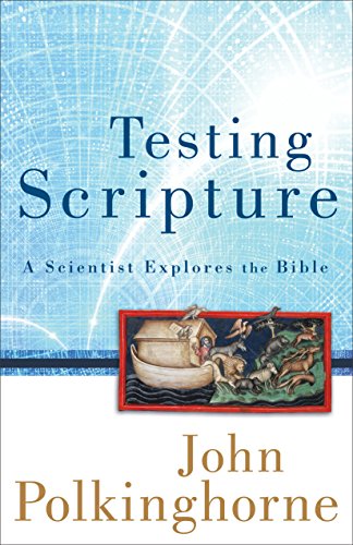 Beispielbild fr Testing Scripture : A Scientist Explores the Bible zum Verkauf von Better World Books