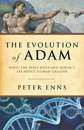 Stock image for The Evolution of Adam: What the Bible Does and Doesnt Say about Human Origins for sale by Red's Corner LLC